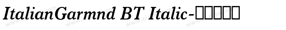 ItalianGarmnd BT Italic字体转换